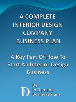 cover image of A Complete Interior Design Company Business Plan